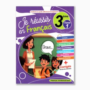 je réussis en français 3 ème année tome1
