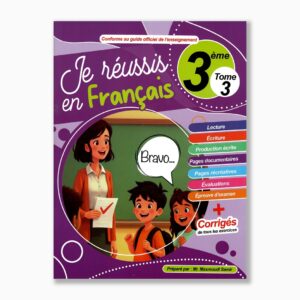 je réussis en français 3 ème année tome3