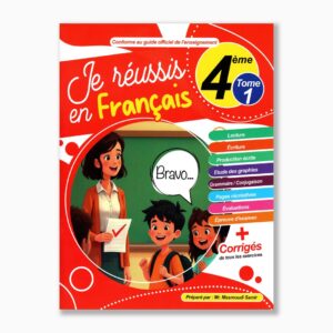 je réussis en français 4 ème année tome1