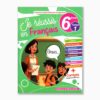 je réussis en français 6 ème année tome1