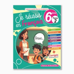 je réussis en français 6 ème année tome2